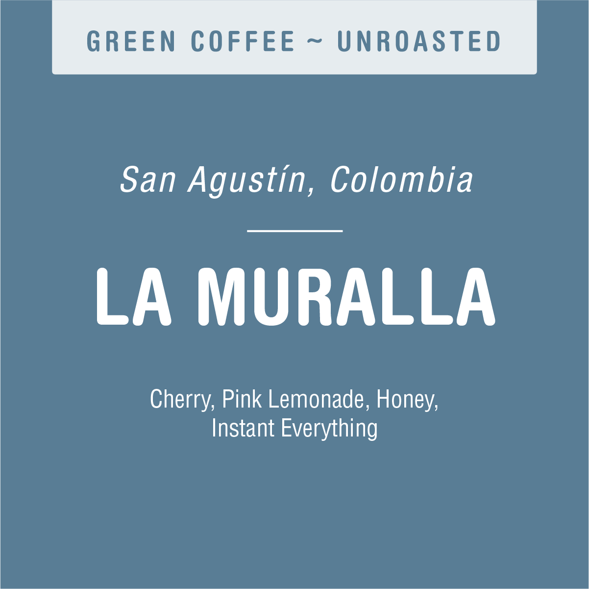 A promotional graphic for Tandem Coffee Roasters' La Muralla (GREEN) high-end coffee from San Agustín, Colombia featuring flavor notes of cherry, pink lemonade, honey, and instant everything.