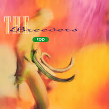 The Breeders - Pod by Tandem Coffee Roasters features blurry, abstract cover art with a distorted nude figure on an orange, pink, and yellow background; standout tracks include "Happiness Is a Warm Gun" and "Glorious," with POD in a green oval.