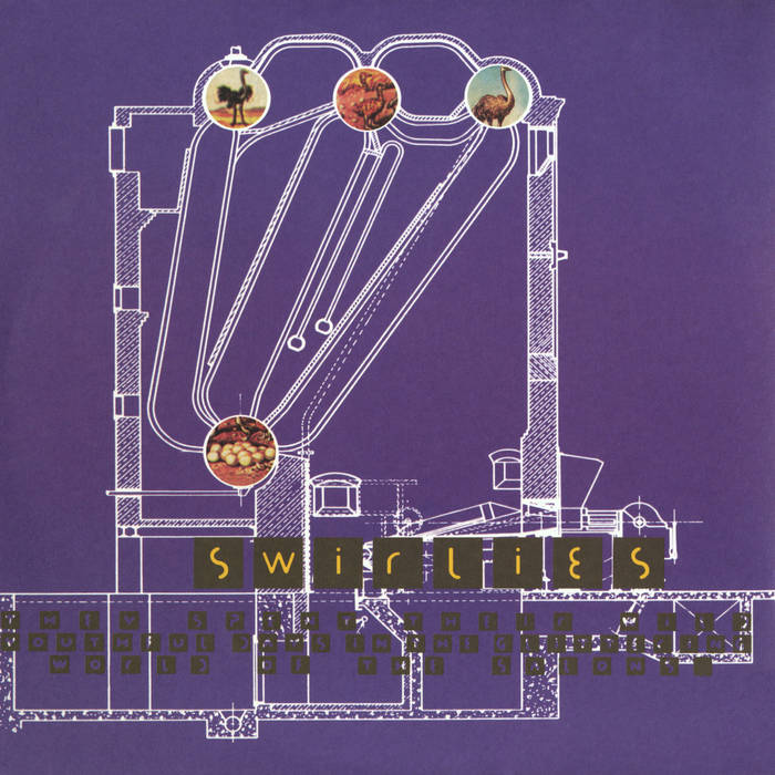 The album cover for Swirlies - They Spent Their Wild Youthful Days In The Glittering World Of The Salons from Tandem Coffee Roasters features a purple background, white blueprint, three animal and fruit images, and "Swirlies" in yellow on black blocks at the bottom.