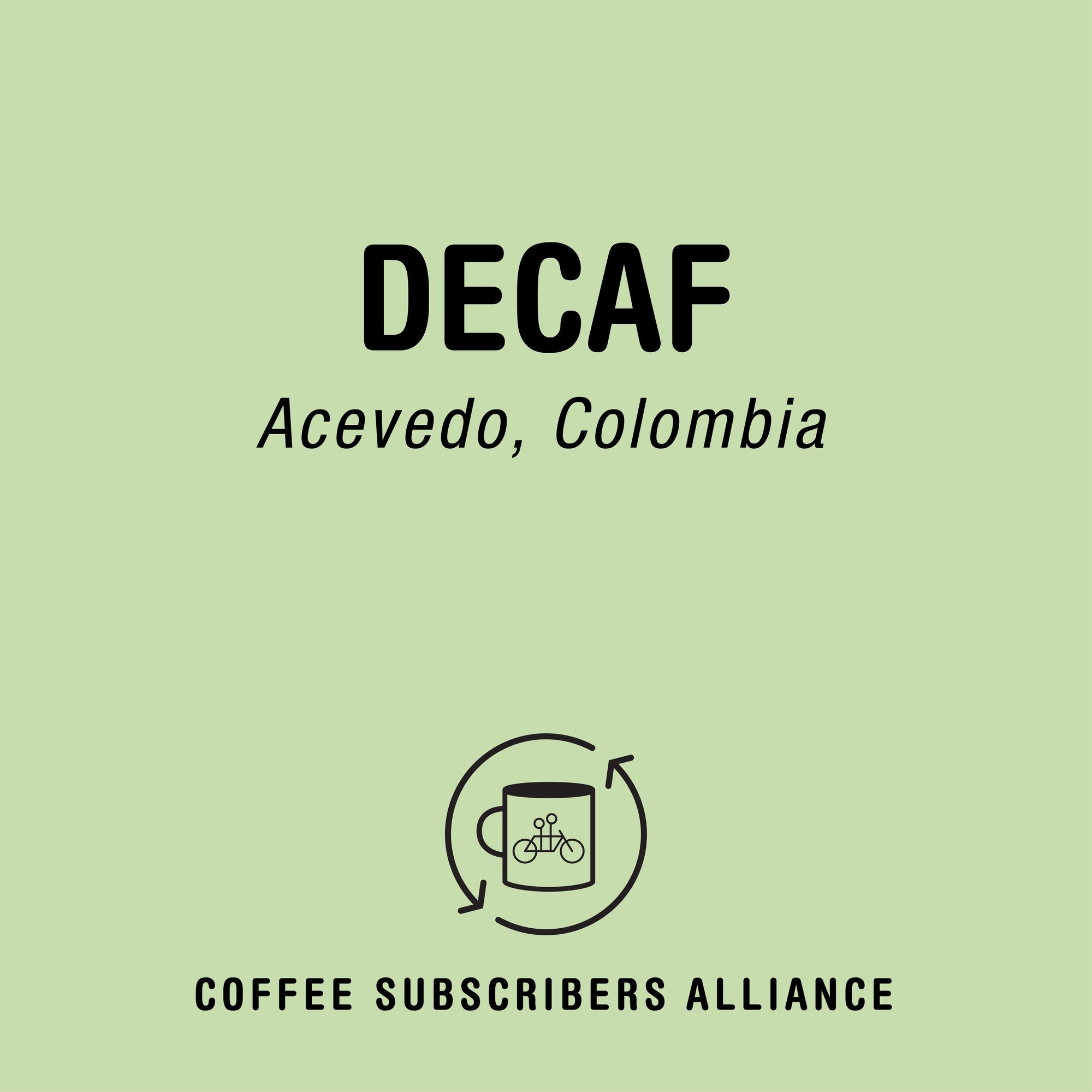 Logo for Tandem decaf subscription featuring text "decaf acevedo, colombia" with a stylized coffee cup encircled by a bicycle chain, set against a solid light green background.