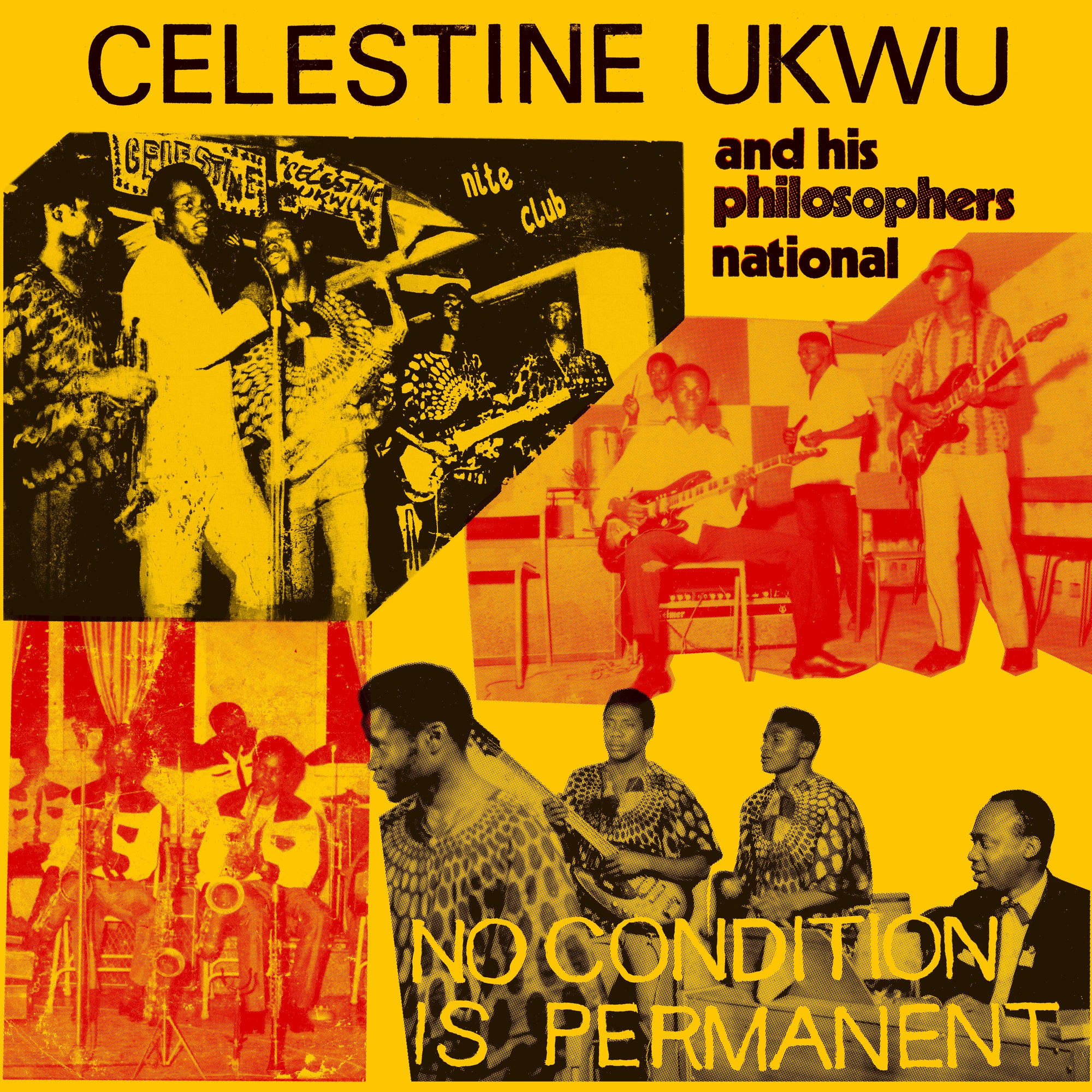 Album cover of "Celestine Ukwu - No Condition is Permanent by Tandem Coffee Roasters," featuring multiple vintage photographs of the band performing, overlaid with bold text and a vivid yellow background