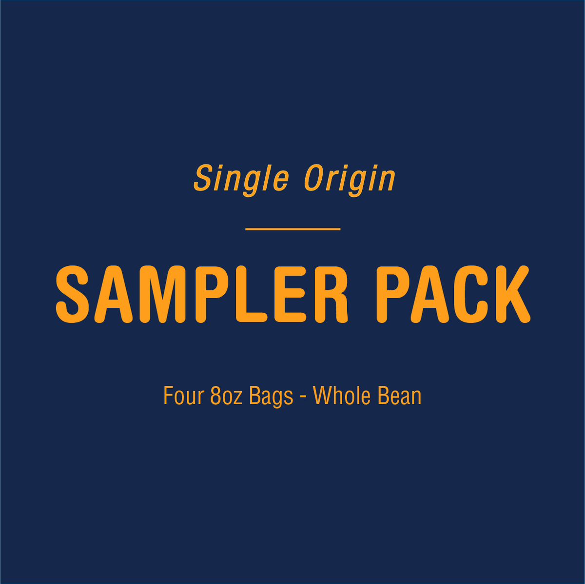 Image showing text on a navy blue background that reads "Tandem Coffee Roasters Single Origin Sampler Pack, four 8oz bags - whole bean" in white and orange letters.