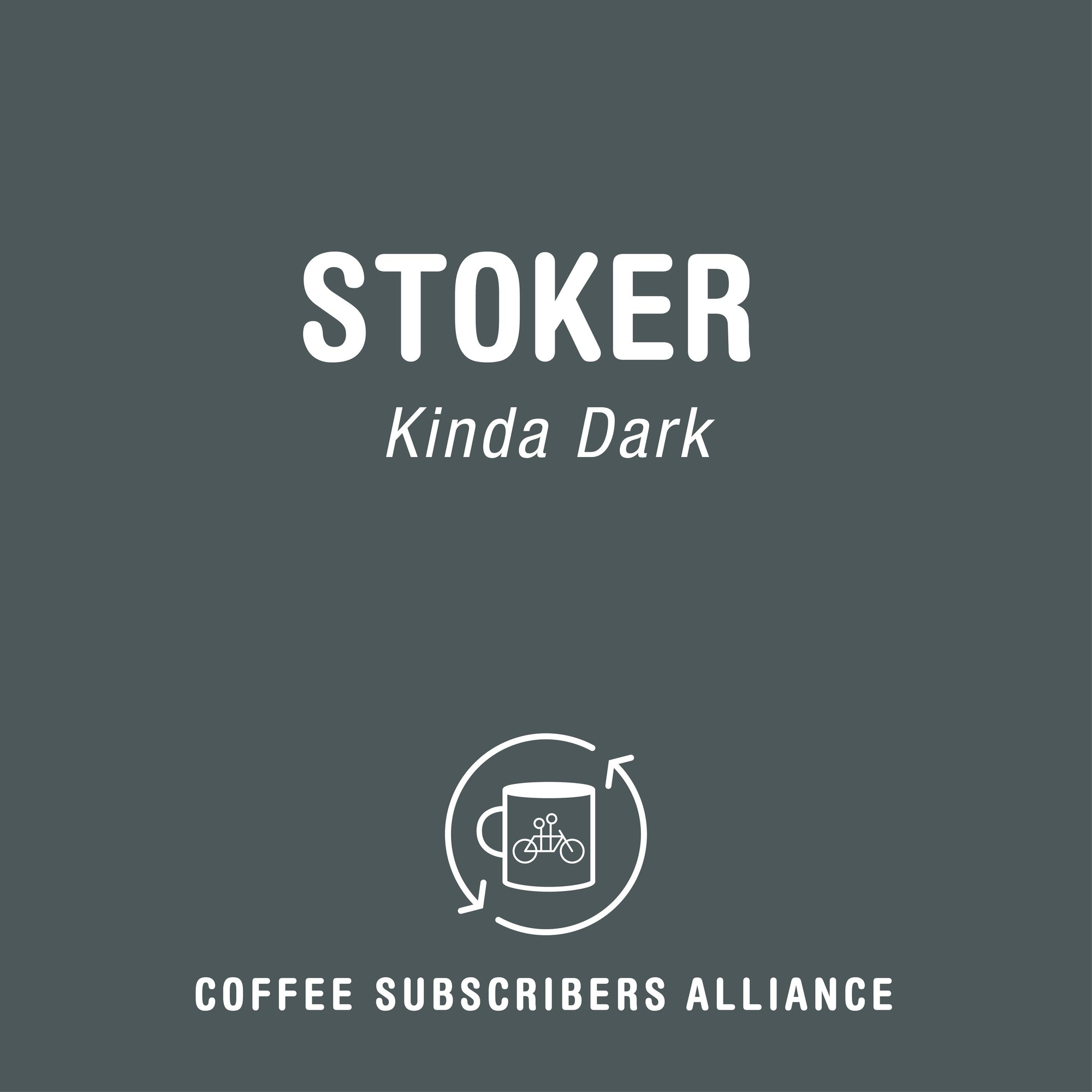 Logo of Tandem Coffee Roasters' Stoker Subscription featuring the text "kinda dark" with a stylized coffee cup and bike graphic on a gray background.