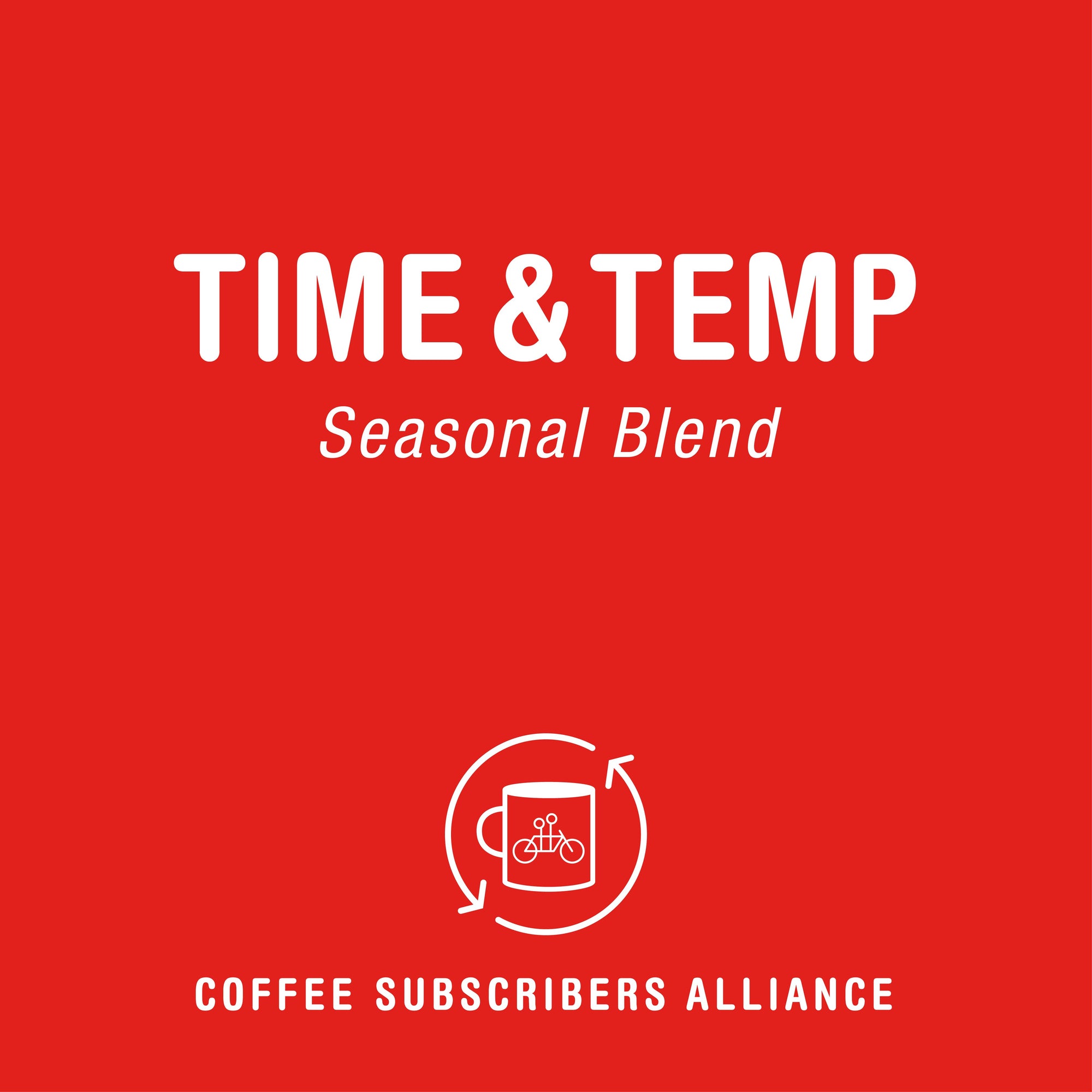 A vibrant red graphic with text "Time & Temperature Subscription" above a logo of a coffee mug with steam and a bicycle, labeled "Tandem Coffee Roasters subscription coffee.