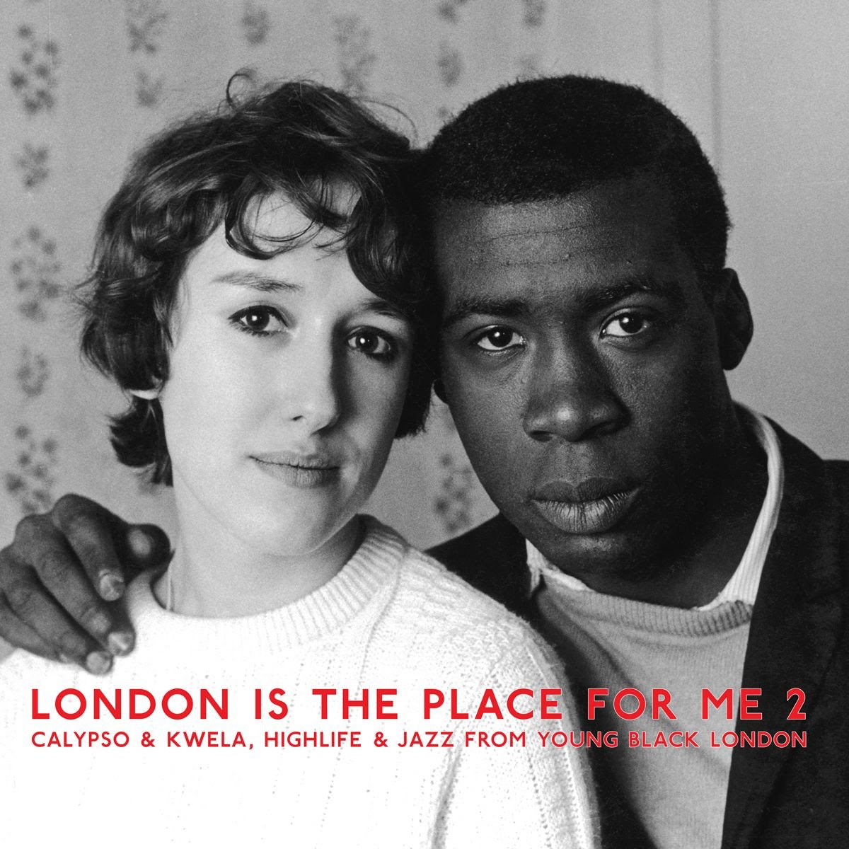 Album cover featuring a black man and a white woman close together, with solemn expressions. Text reads "London is the place for me 2: Calypsos & Kwela, Highlife & Jazz" by Tandem Coffee Roasters.