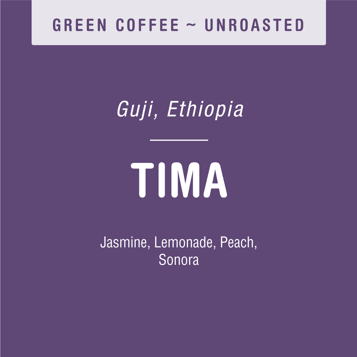 A purple label for Tandem Coffee Roasters Tima (GREEN) unroasted coffee from Guji, Ethiopia, with tasting notes of jasmine, lemonade, peach, and sonora—sourced from the Weessi washing station specializing in naturals.
