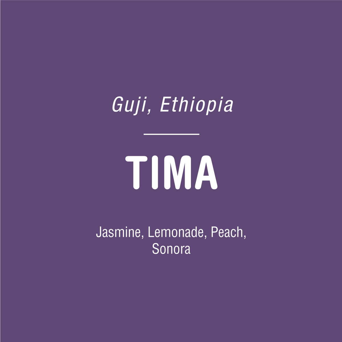 Purple background with white text reads: Tima - Ethiopia at the top, TANDEM COFFEE ROASTERS in the center, and Jasmine, Lemonade, Peach, Sonora—featuring natural coffee from Weessi washing station—at the bottom.