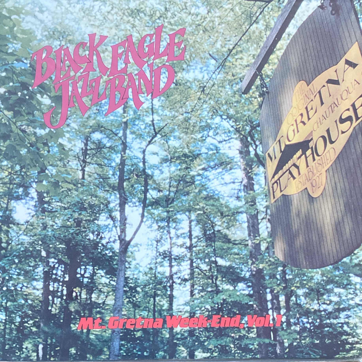Black Eagle Jazz Band - Mt. Gretna Week-End Vol. 1