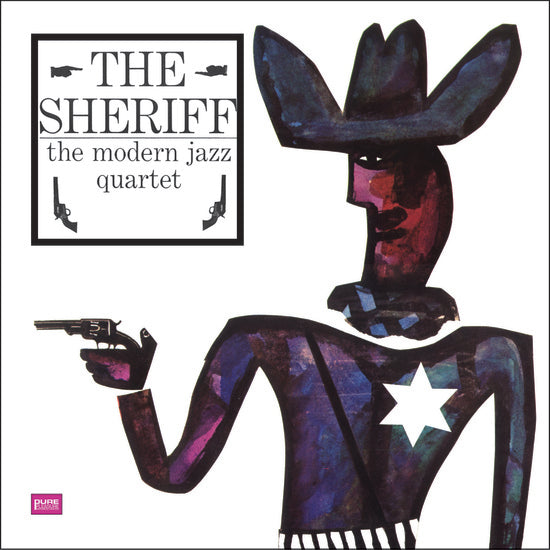 Illustration of a stylized sheriff with a large hat, holding a gun, on the cover of "The Sheriff Natural Affection" album by Modern Jazz Quartet. The character has a star badge, depicted in purple.