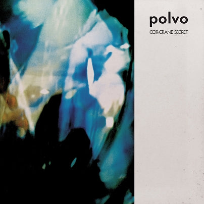 Album cover of "Polvo - Cor-Crane Secret" by Tandem Coffee Roasters featuring a blurred abstract art with blue and white hues, alongside the band's name and album title in the bottom left corner near the Vibrac
