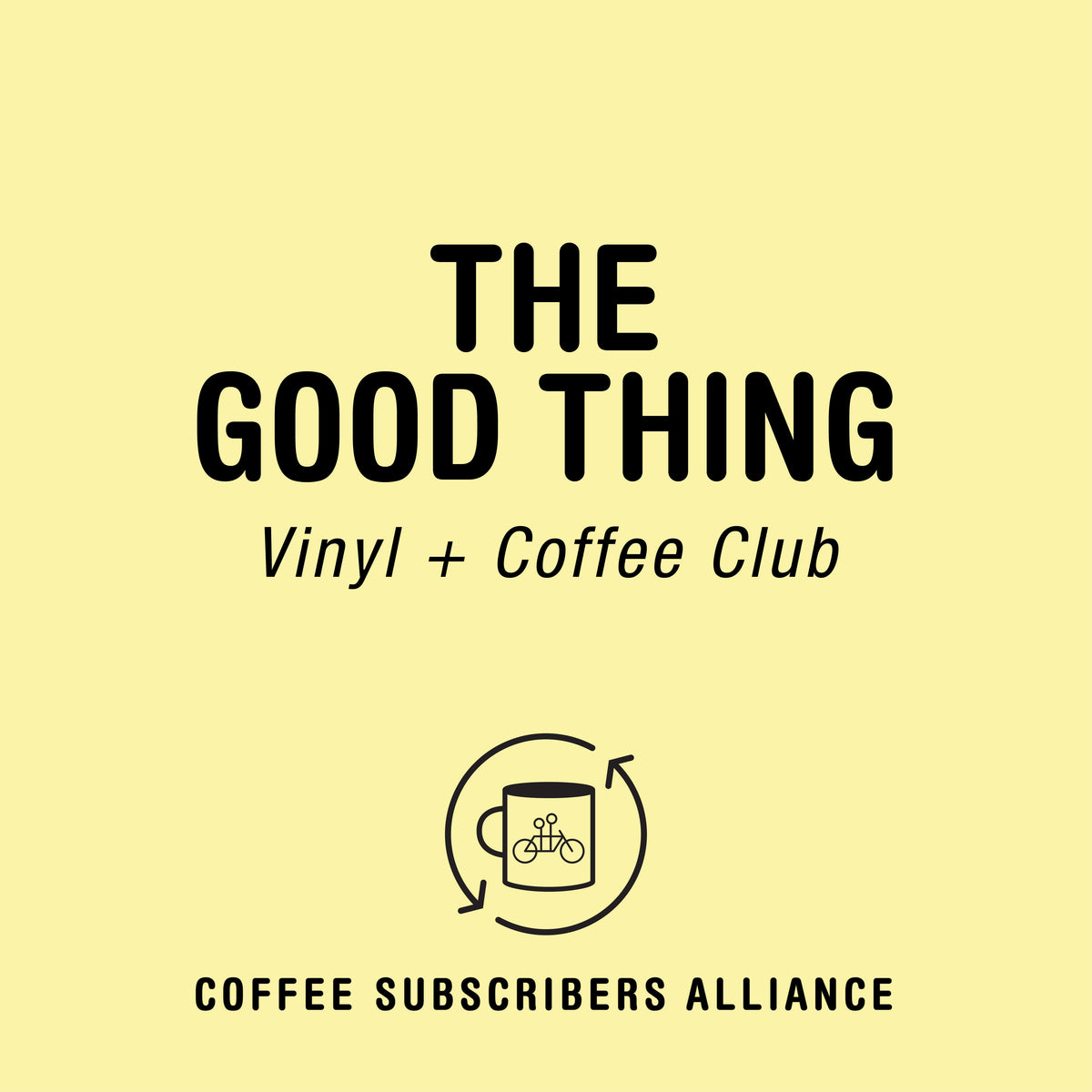 A promotional graphic for "The Good Thing - Coffee & Vinyl Subscription" by Tandem, featuring a minimalist design with bold text and a coffee cup icon on a yellow background.