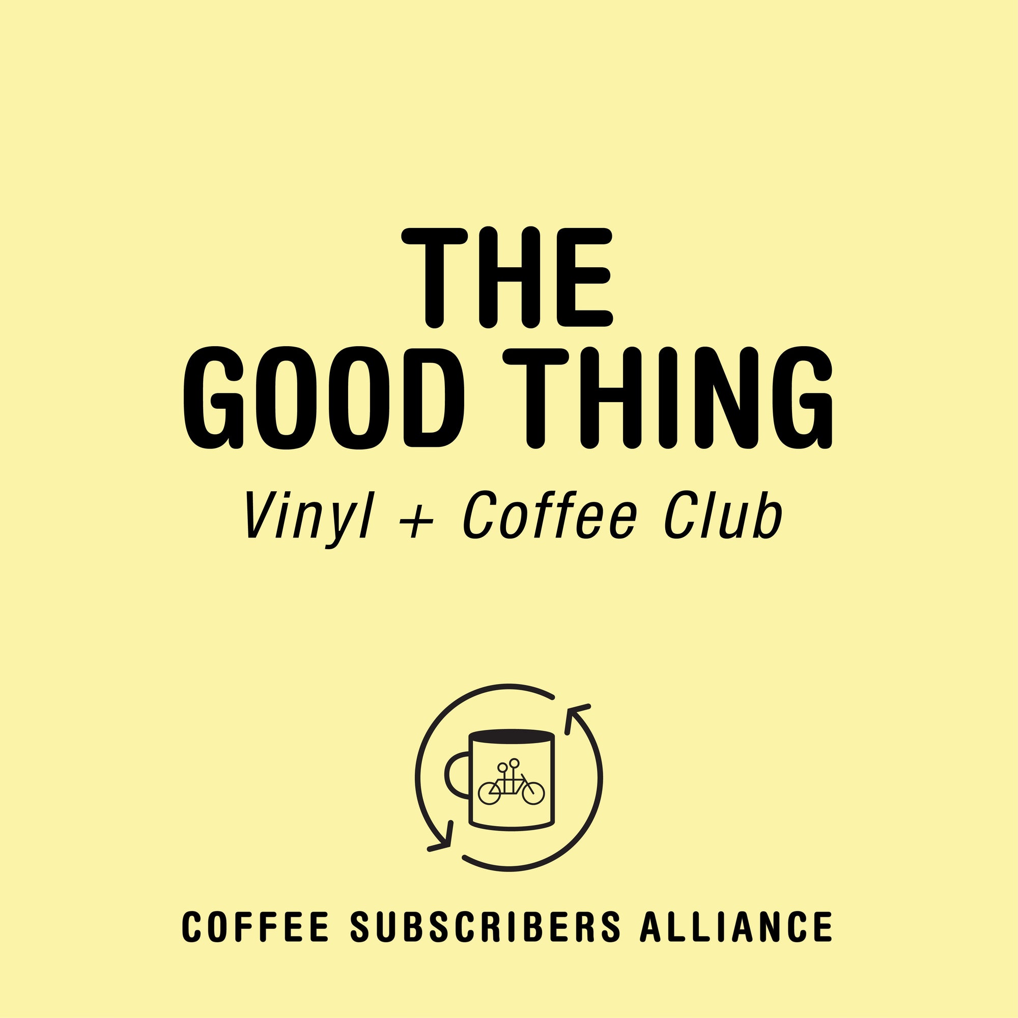 The Good Thing - Coffee & Vinyl Subscription