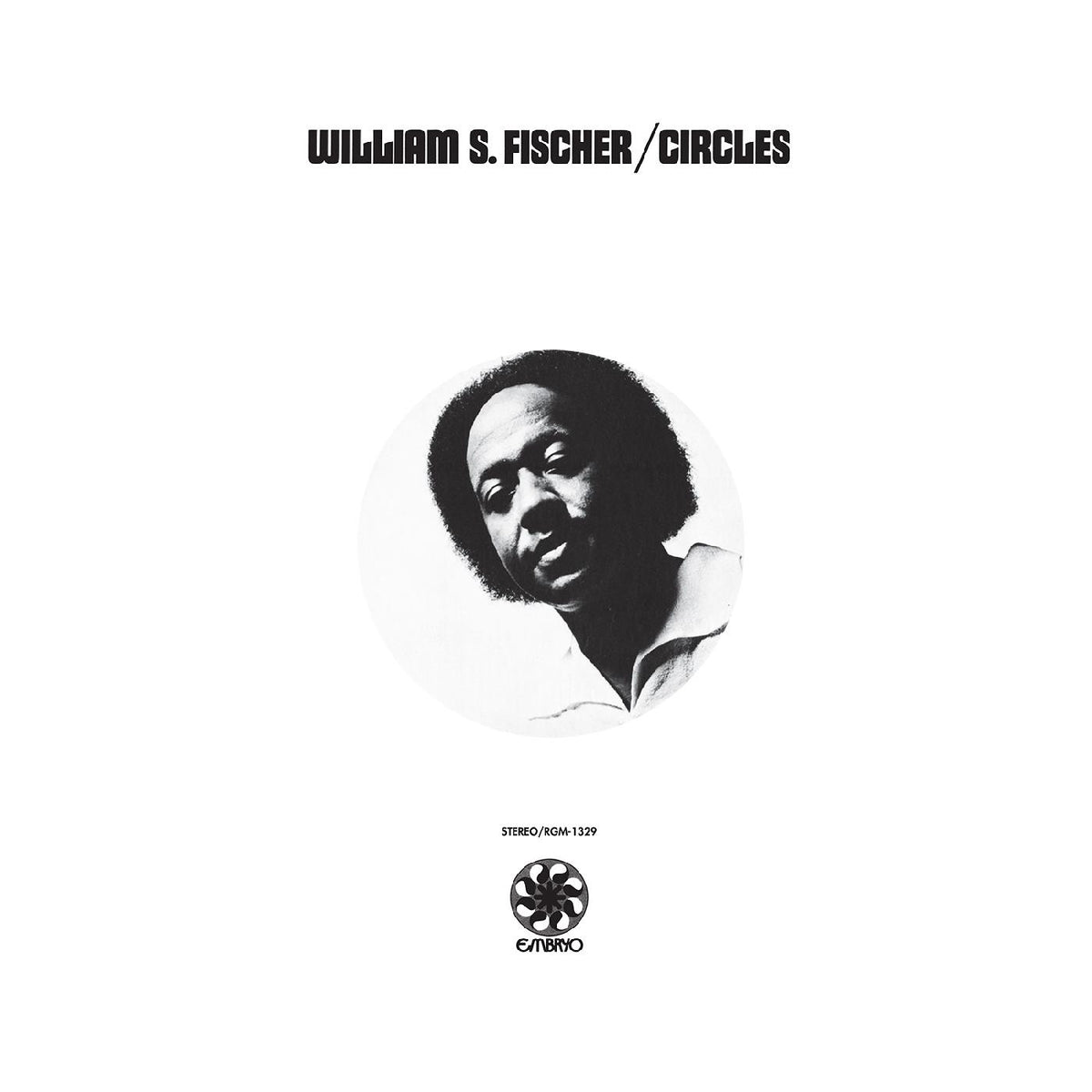 Album cover for Tandem Coffee Roasters' "William S. Fischer : Circles," featuring a monochrome portrait of Fischer centered inside a circle on a white background, with the album and artist name above, and the Saigon