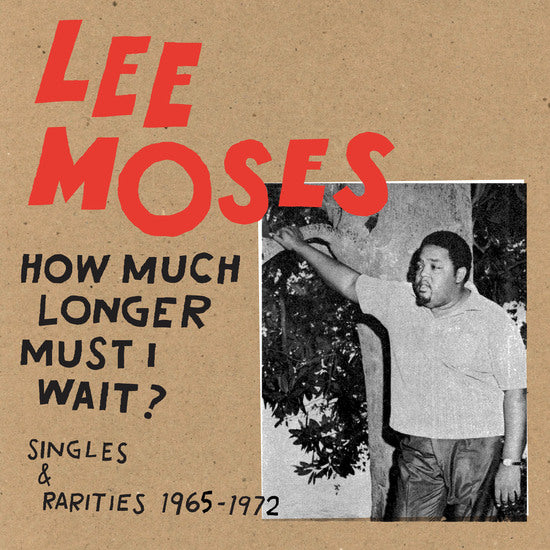 Lee Moses - How Long Must I Wait? - Tandem Coffee Roasters
